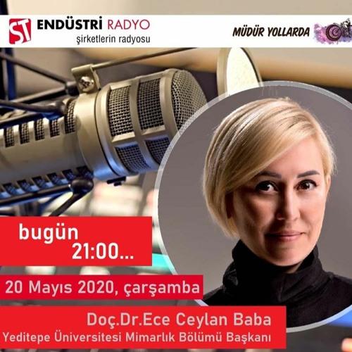 Stream ST Endüstri Radyo | Listen to Doç. Dr. Ece Ceylan Baba - Tasarım ve  mimari açıdan ısı yalıtımı playlist online for free on SoundCloud