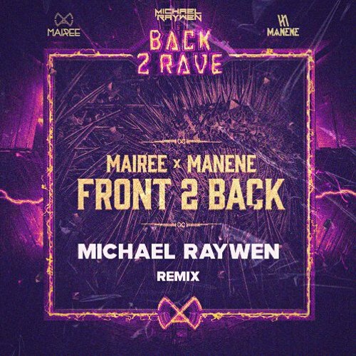 Mairee & Manene - Front 2 Back [MICHAEL RAYWEN REMIX] (Winning Remix)