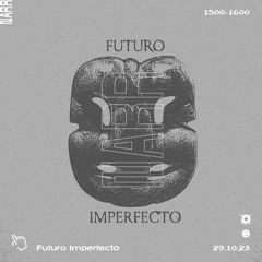 Futuro Imperfecto 29/10/23