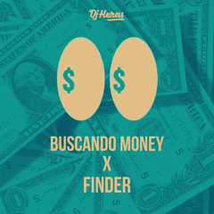 Buscando Money X Finder (DJ Heras Mashup)