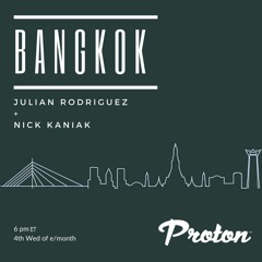 Julian Rodriguez @ Bangkok podcast on Proton Radio - August 2023