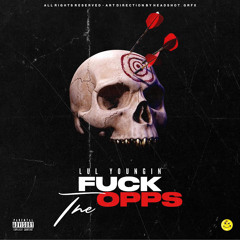 F*ck The Opps (Official Audio) [Prod. TurnItUpKaRon]