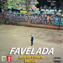 Carla Prata Feat. Paulelson - Favelada (Deejay RBS & Flowstik Bootleg)