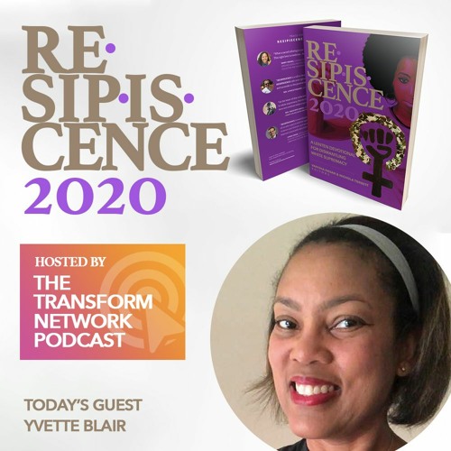 Resipiscence 2020 - Lenten Ash Wednesday Devo #1 w/ Yvette Blair