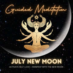 July New Moon Guided Meditation 2021