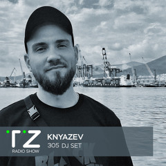 Taktika Zvuka Radio Show #305 - Knyazev