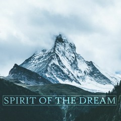 Spirit of the Dream - Inspiring Epic Music [FREE DOWNLOAD]