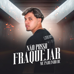 Não Posso Fraquejar
