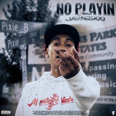 Javn2900 - Not Playin (Prod. Viper Beats) [Thizzler Exclusive]