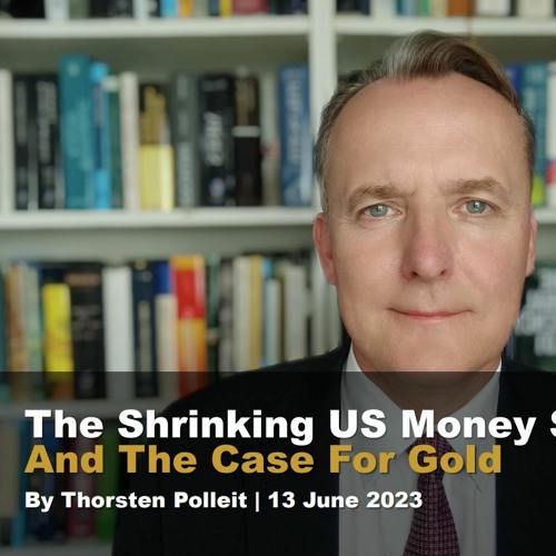 The Shrinking US Money Supply And The Case For Gold