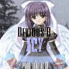 ICY (+ DEAD AT 18)