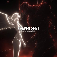 Linkin Park - In The End (HEAVEN SENT REMIX) [MELODIC TECHNO]