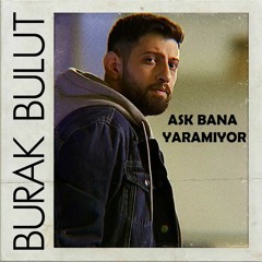 Burak Bulut - Aşk Bana Yaramıyor ( Ümit Kaya Remix )
