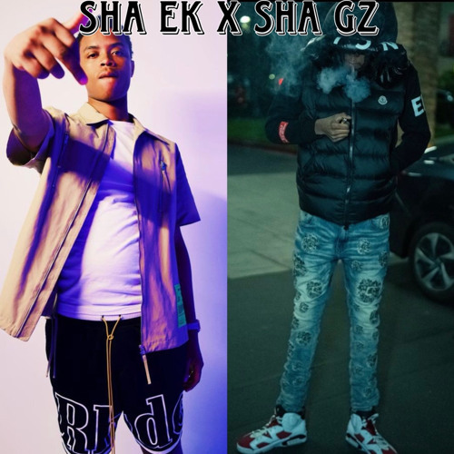 ShaGz x ShaEK Stay Wit Ya Gz x I Stay Wit It