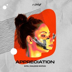 Gooey Vuitton - Appreciation (B3TIN, CHALLENGE Bootleg)