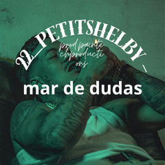 mar de dudas - 22_petitshelby feat. lil gasof ‐ Hecho con Clipchamp