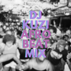 Dj Kuzi Afro Mix Vol.1