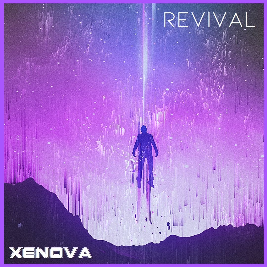 Stream Revival by Xenova | Listen online for free on SoundCloud