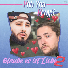 BroyS, Pbb Yea - Glaube es ist Liebe 2