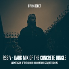 RSB V - Dark Mix Of The Concrete Jungle