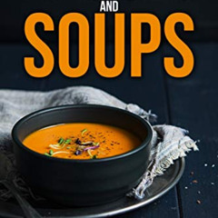 DOWNLOAD PDF 📔 Fearless Broths and Soups: Ditch the Boxes and Cans with 60 Simple Re