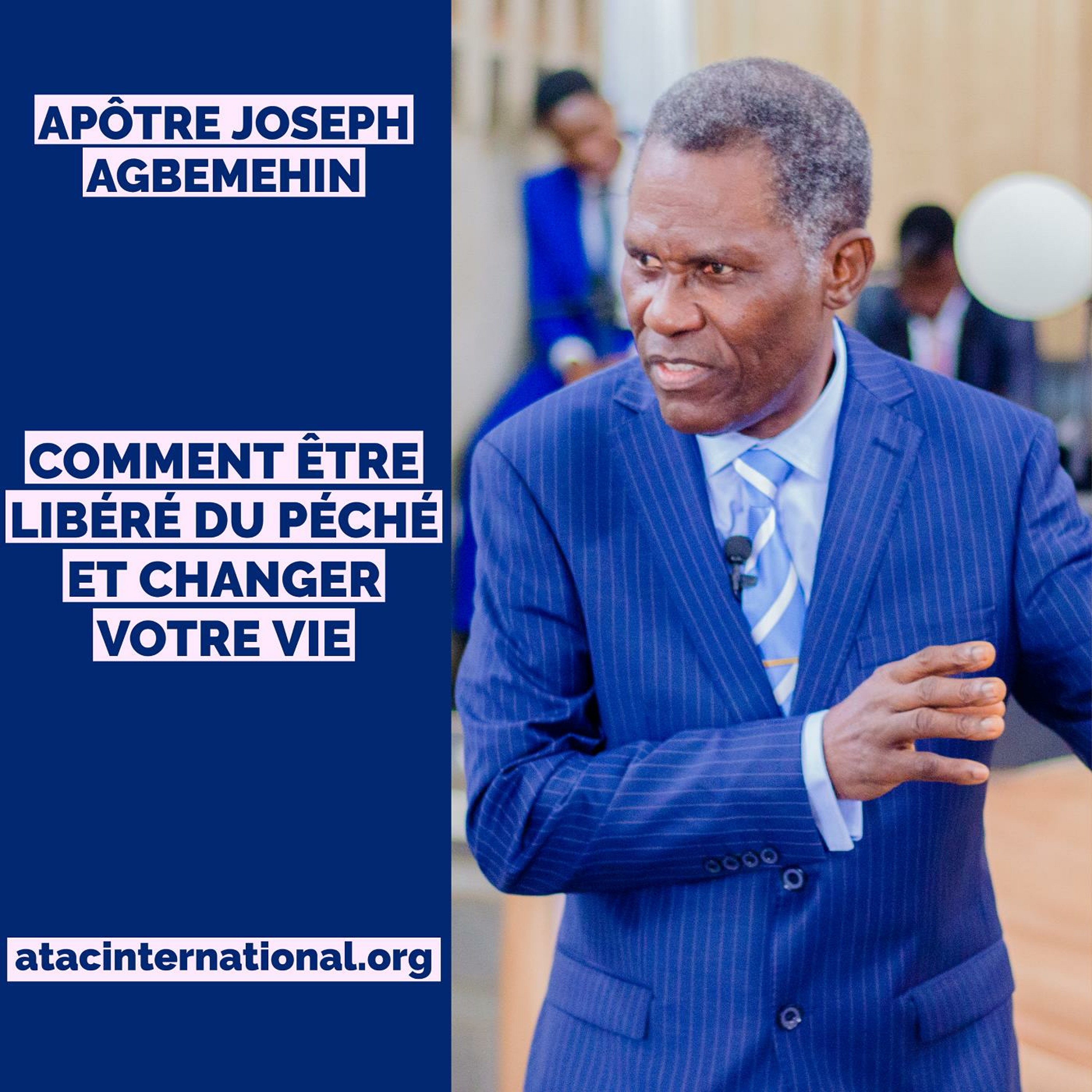 D146-5 Comment être libéré(e) du péché et changer votre vie - Apôtre Joseph K. Agbemehin episode artwork