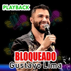 BLOQUEADO (VERSÃO FORRÓ) - GUSTAVO LIMA - PLAY