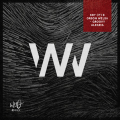 Kry (IT) & Orson Welsh - Groovy Alegría [Wh0 Worx]