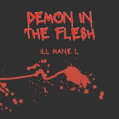 DEMON IN THE FLESH