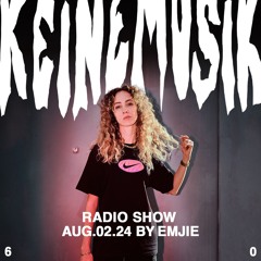 Keinemusik Radio Show by EMJIE 02.08.2024