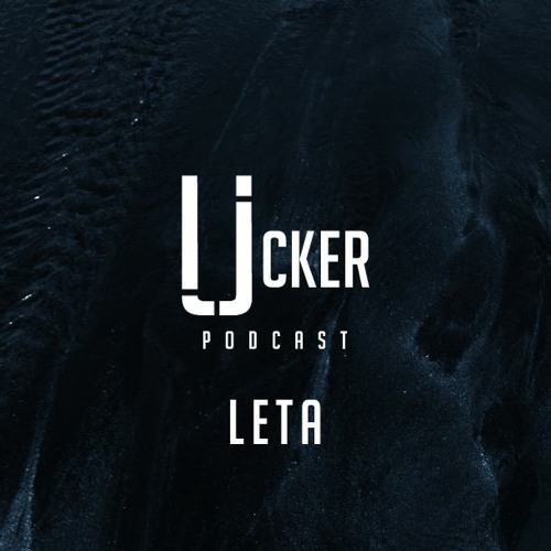 Ucker Podcast 52 - Leta