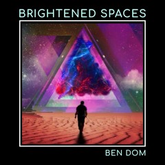 Brightened Spaces with Ben Dom