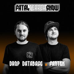 Fatal Terror - Drop Database & Fantek 26-03-2025