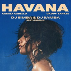 Havana (Dj Simba & Dj Samba Bootleg) [Free DL]