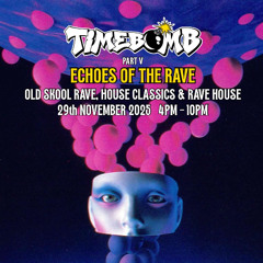 DJ Itchy - Timebomb - Echoes of the Rave 29-11-2025