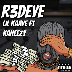 R3DEYE (Feat. Kaneezy)