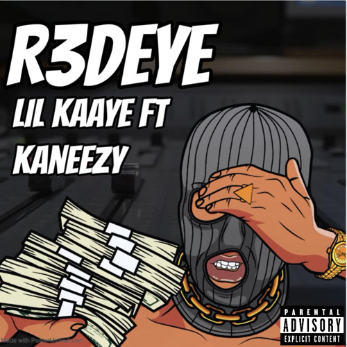 R3DEYE (Feat. Kaneezy)