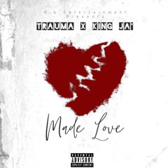 Trauma-Made Love Ft King Ja (Prod. Raxq  x  Sébastien GRAUX.mp3