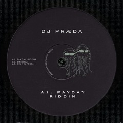 [BANDCAMP] DJ Praeda - Payday Riddim