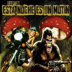 Esta Noche Es Un Motin