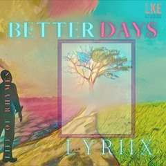 Better Days (life of rhymes)