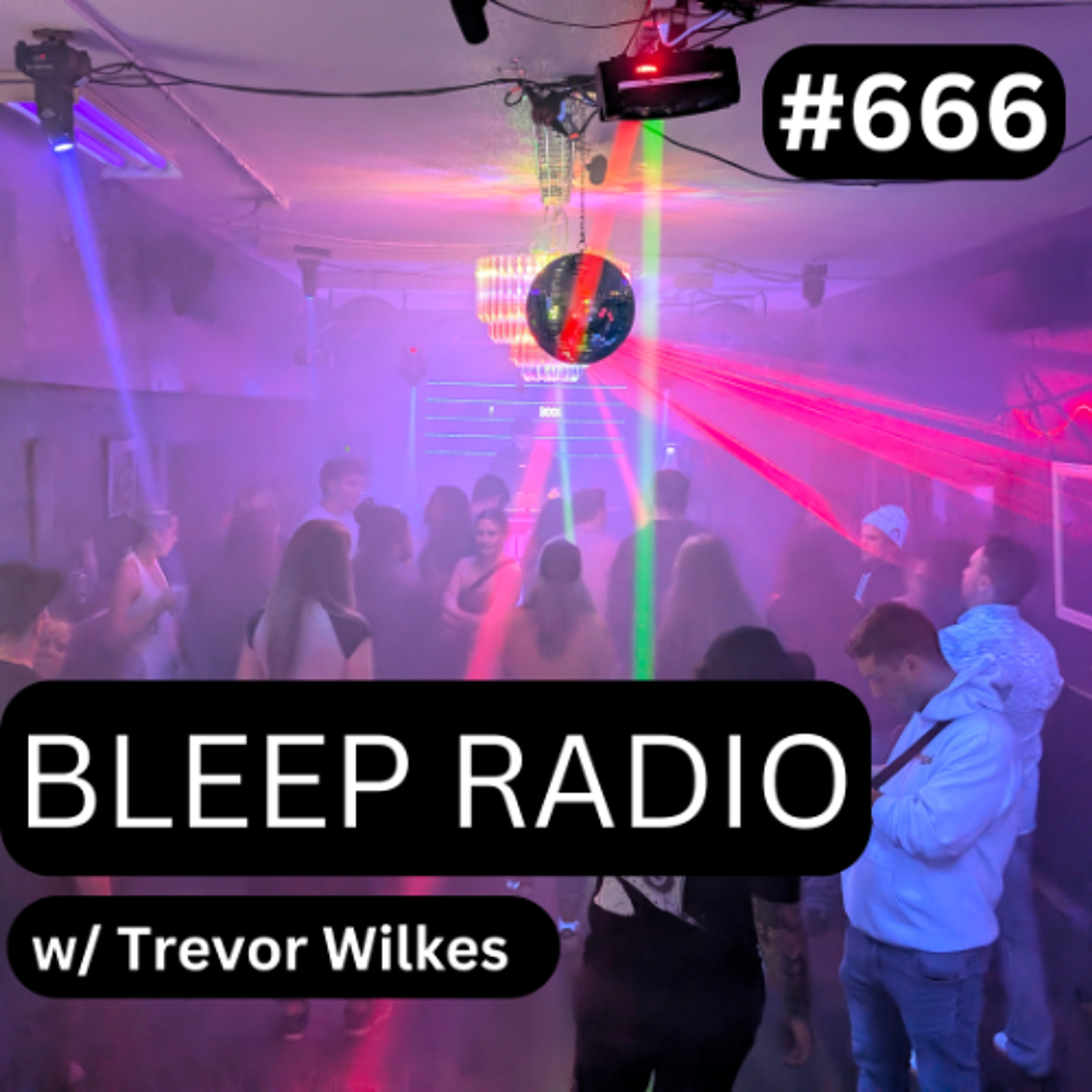 Bleep Radio w/ Trevor Wilkes