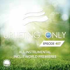 Uplifting Only 457 (Nov 11, 2021) [All Instrumental]