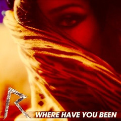 WHERE HAVE YOU BEEN - MUFF EDIT