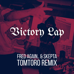 Victory Lap (Tomtoro Remix)