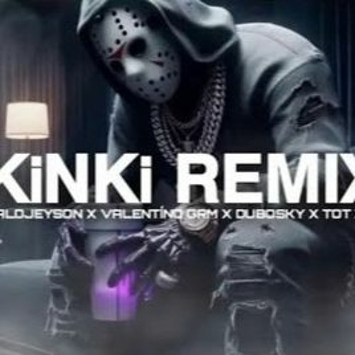 Eiby Ft. Jeyson - K¡NK! (REMIX) Valentino GRM, T.O.T, Dubosky & Bomber Musik (Official Leaked Audio)