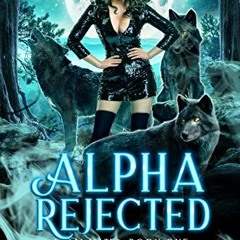 [Read] [EBOOK EPUB KINDLE PDF] Alpha Rejected (Feral Mates Book 1) by  Sabrina Thatch