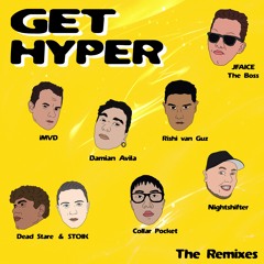 JFAICE - Get Hyper (Rishi Van Guz Remix)