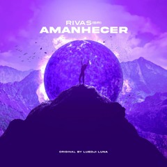 Rivas (BR) - Amanhecer (Original By Luedji Luna) [Radio]
