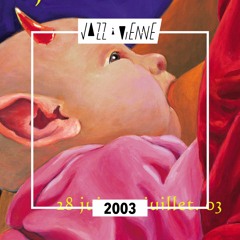 Jazz à Vienne 2003